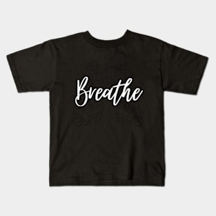 Breathe Kids T-Shirt